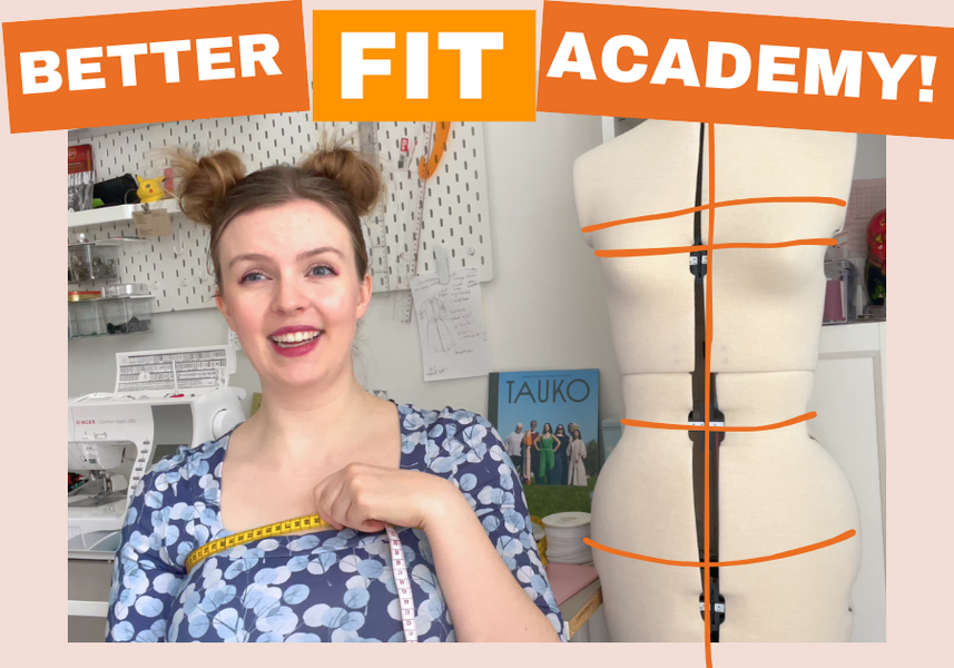 Better Fit Academy: Learn how to make any sewing pattern fit YOU!