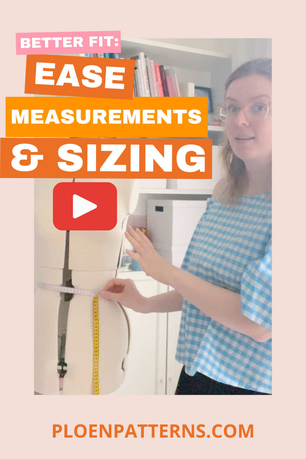 Better Fit Better Fit: Measure, Ease & Sizing – Ploen Patterns