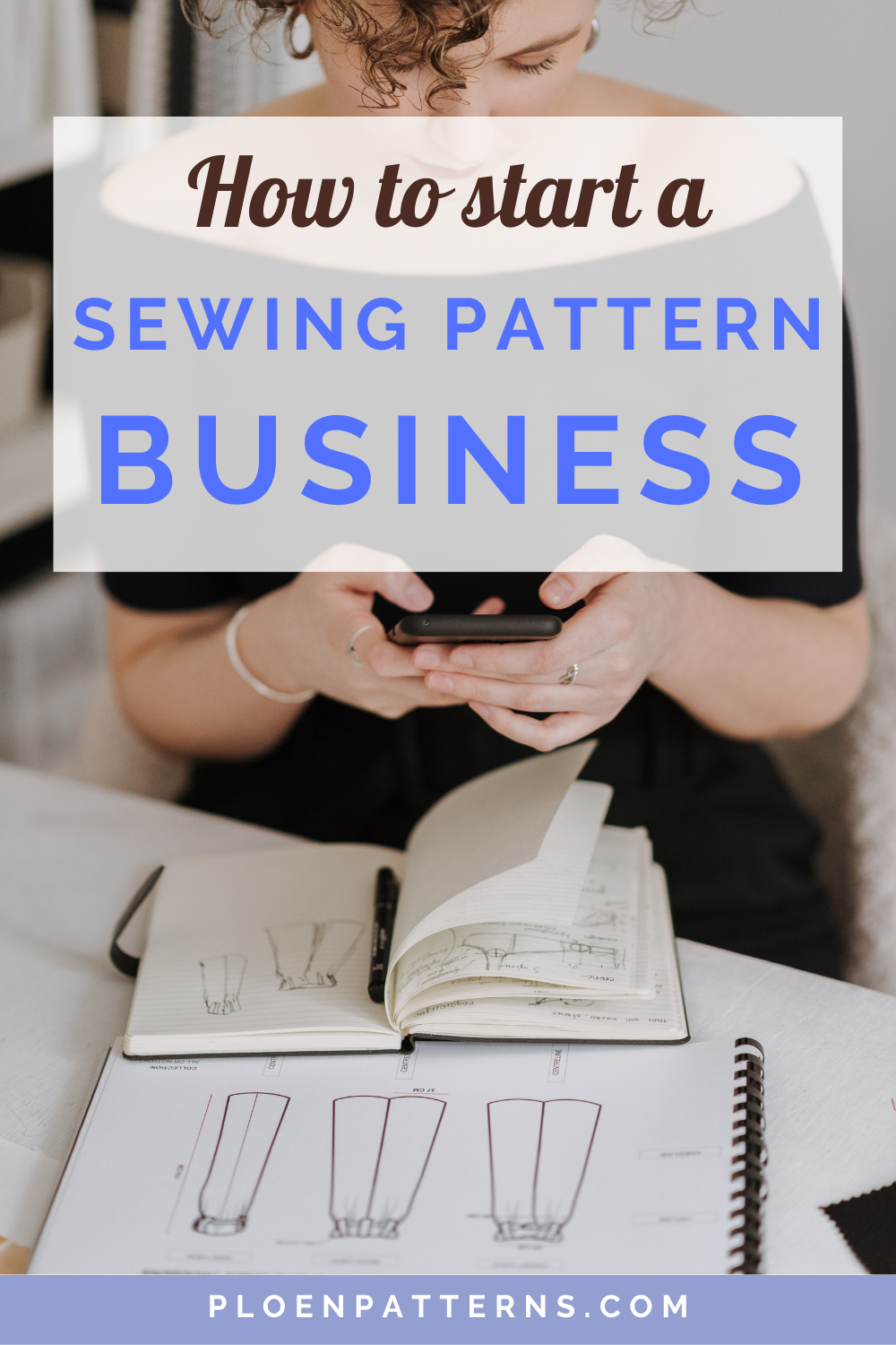 How to start a sewing pattern business - Part 1, The very beginning
