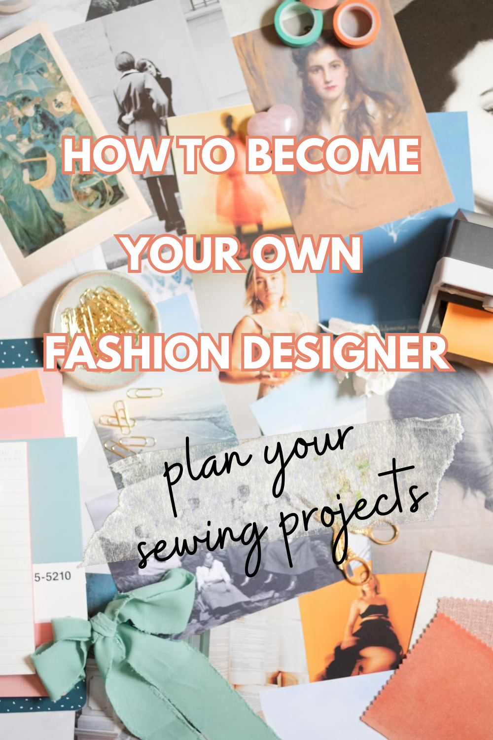 How to Become Your Own Fashion Designer