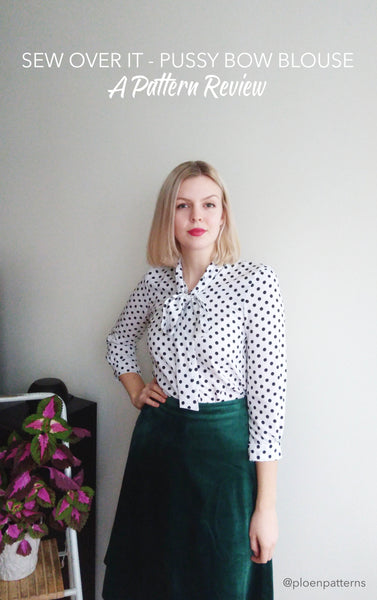 Pattern Review: Pussy Bow Blouse by Sew Over It